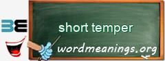 WordMeaning blackboard for short temper